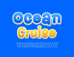 Vector artistic poster Ocean Cruise. Funny Modern Font. Blue handwritten Alphabet Letters, Numbers and Symbols set