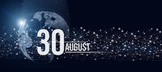 Obraz na płótnie Canvas August 30th. Day 30 of month, Calendar date. Calendar day hologram of the planet earth in blue gradient style. Global futuristic communication network. Summer month, day of the year concept.