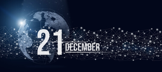 Obraz na płótnie Canvas December 21st . Day 21 of month, Calendar date. Calendar day hologram of the planet earth in blue gradient style. Global futuristic communication network. Winter month, day of the year concept.