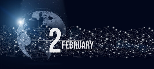 Obraz na płótnie Canvas February 2nd. Day 2 of month, Calendar date. Calendar day hologram of the planet earth in blue gradient style. Global futuristic communication network. Winter month, day of the year concept.