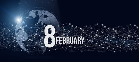 February 8th. Day 8 of month, Calendar date. Calendar day hologram of the planet earth in blue gradient style. Global futuristic communication network. Winter month, day of the year concept.