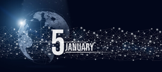 January 5th. Day 5 of month, Calendar date. Calendar day hologram of the planet earth in blue gradient style. Global futuristic communication network. Winter month, day of the year concept.