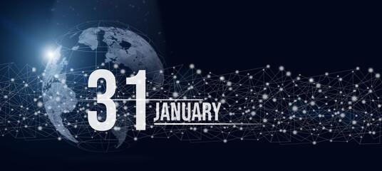 January 31st . Day 31 of month, Calendar date. Calendar day hologram of the planet earth in blue gradient style. Global futuristic communication network. Winter month, day of the year concept.