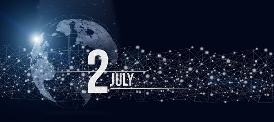 Obraz na płótnie Canvas July 2nd. Day 2 of month, Calendar date. Calendar day hologram of the planet earth in blue gradient style. Global futuristic communication network. Summer month, day of the year concept.