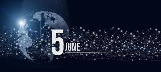 June 5th. Day 5 of month, Calendar date. Calendar day hologram of the planet earth in blue gradient style. Global futuristic communication network. Summer month, day of the year concept.