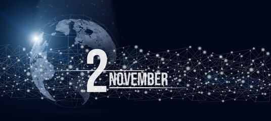 November 2nd. Day 2 of month, Calendar date. Calendar day hologram of the planet earth in blue gradient style. Global futuristic communication network. Autumn month, day of the year concept.
