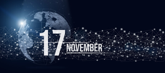 November 17th. Day 17 of month, Calendar date. Calendar day hologram of the planet earth in blue gradient style. Global futuristic communication network. Autumn month, day of the year concept.