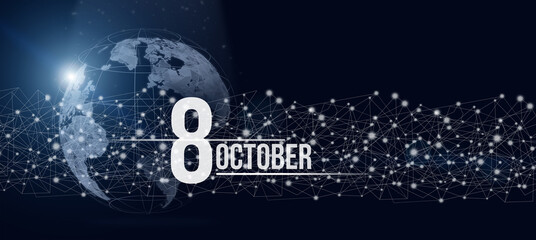 October 8th. Day 8 of month, Calendar date. Calendar day hologram of the planet earth in blue gradient style. Global futuristic communication network. Autumn month, day of the year concept.