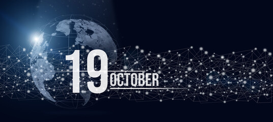 October 19th. Day 19 of month, Calendar date. Calendar day hologram of the planet earth in blue gradient style. Global futuristic communication network. Autumn month, day of the year concept.