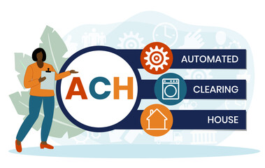 ACH - Automated Clearing House acronym, business concept background. Vector illustration for website banner, marketing materials, business presentation, online advertising.