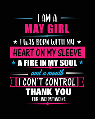 I am a month name girl I was born with my heart on my sleeve t shirt design.

