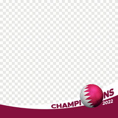2022 champions qatar world football championship profil picture frame fan support banner for social media