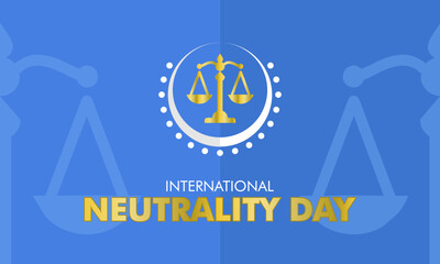 International Day of Neutrality, International Day of Neutrality banner design, International Day of Neutrality Background, International Day of Neutrality Background with justice system
