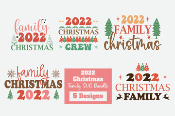 2022 Christmas family svg Bundle,  Christmas  t shirt,  Christmas  vector, Christmas tree.