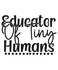 Educator Of Tiny Humans SVG Cut File