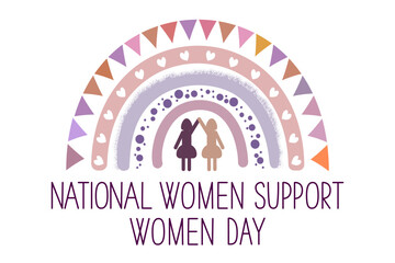 National Women Support Women Day appreciation concept. Cute rainbow, garland, female silhouettes and text on white.