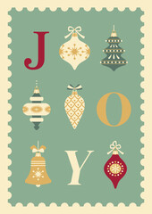 Christmas and New Year greeting card. Festive composition with vintage ornaments and word “JOY”.