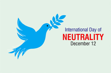 International Day of Neutrality. December 12.  background banner, card, poster with text inscription.  illustration with peace dove.