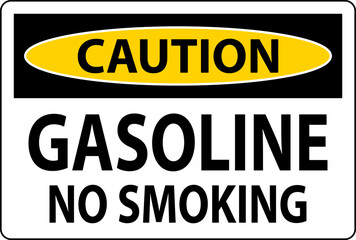 Caution Sign Gasoline, No Smoking On White Background