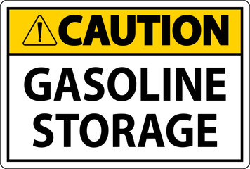 Caution Sign Gasoline Storage On White Background