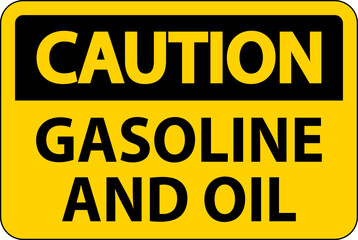 Caution Sign Gasoline And Oil On White Background