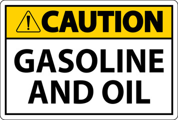 Caution Sign Gasoline And Oil On White Background