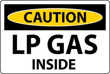 Caution Sign LP Gas Inside On White Background