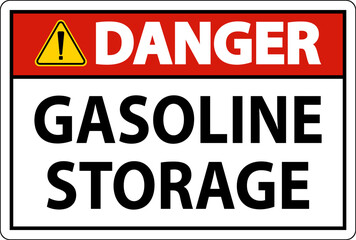 Danger Sign Gasoline Storage On White Background