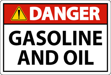 Danger Sign Gasoline And Oil On White Background