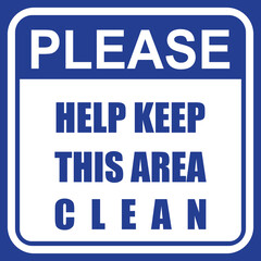 Please, Help Keep This Area Clean, sticker vector