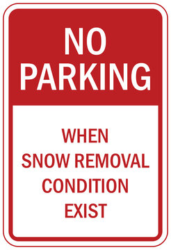 No Parking After Snowfall Sign No Parking When Snow Removal Condition Exist