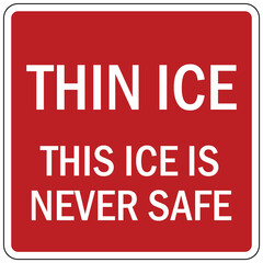Beware of thin ice warning sign