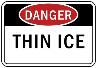 Beware of thin ice warning sign