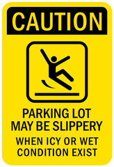 Icy warning sign parking lot may slippery when icy or wet © middlenoodle