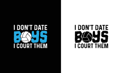 Volleyball Quote T shirt design, typography