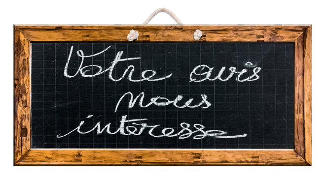 Tableau avec message, votre avis nous int&eacute;resse 