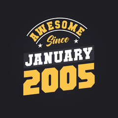 Awesome Since January 2005. Born in January 2005 Retro Vintage Birthday