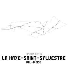 LA HAYE-SAINT-SYLVESTRE Val-d'Oise. Minimalistic street map with black and white lines.