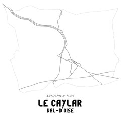 LE CAYLAR Val-d'Oise. Minimalistic street map with black and white lines.