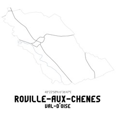 ROVILLE-AUX-CHENES Val-d'Oise. Minimalistic street map with black and white lines.