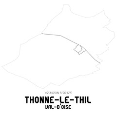 THONNE-LE-THIL Val-d'Oise. Minimalistic street map with black and white lines.