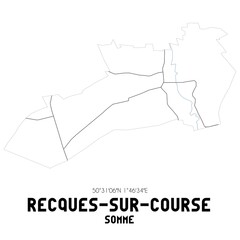 RECQUES-SUR-COURSE Somme. Minimalistic street map with black and white lines.