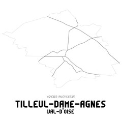 TILLEUL-DAME-AGNES Val-d'Oise. Minimalistic street map with black and white lines.