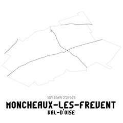 MONCHEAUX-LES-FREVENT Val-d'Oise. Minimalistic street map with black and white lines.
