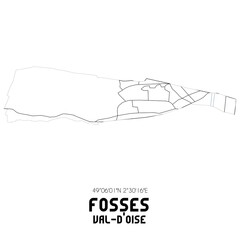 FOSSES Val-d'Oise. Minimalistic street map with black and white lines.