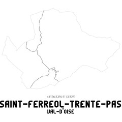 SAINT-FERREOL-TRENTE-PAS Val-d'Oise. Minimalistic street map with black and white lines.