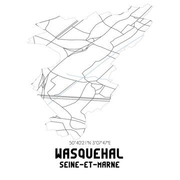 WASQUEHAL Seine-et-Marne. Minimalistic street map with black and white lines.
