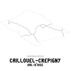 CAILLOUEL-CREPIGNY Val-d'Oise. Minimalistic street map with black and white lines.