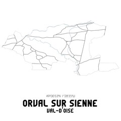 ORVAL SUR SIENNE Val-d'Oise. Minimalistic street map with black and white lines.