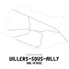 VILLERS-SOUS-AILLY Val-d'Oise. Minimalistic street map with black and white lines.